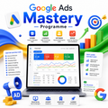 Google Ads Mastery Programme
